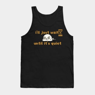 I'll Just Wait Until It's Quiet Teacher Life T Shirt Funny Teacher Graphic Tee Tops Casual Inspirational Tank Top